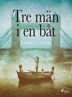 cover image of Tre män i en båt